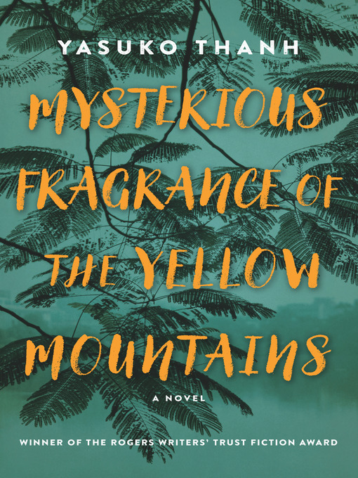 Title details for Mysterious Fragrance of the Yellow Mountains by Yasuko Thanh - Wait list
